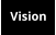 Vision